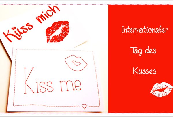 Internationaler Tag des Kusses!