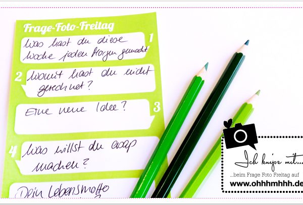 Frage-Foto-Freitag No.13