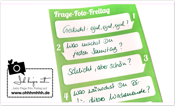 Frage-Foto-Freitag Nr. 10