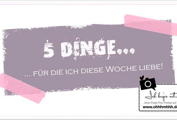 Frage-Foto-Freitag No.21