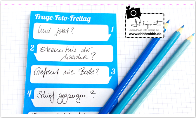 Frage-Foto-Freitag No 15