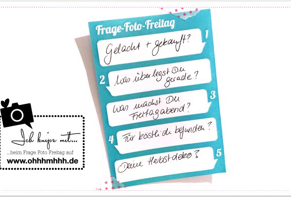 Frage-Foto-Freitag No. 11