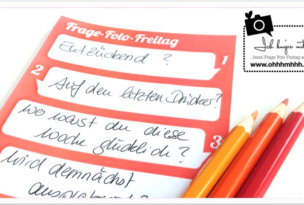 Frage-Foto-Freitag No. 22