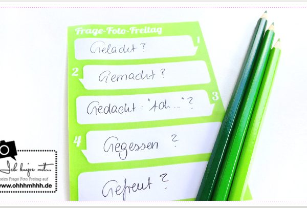 Frage-Foto-Freitag No. 24