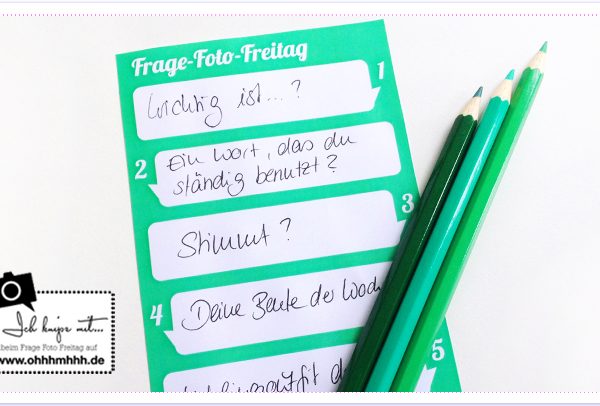 Frage-Foto-Freitag No.32