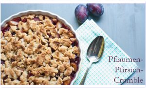 Pflaumen-Pfirsich-Crumble