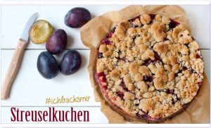 Streuselkuchen Zwetschge #ichbacksmir